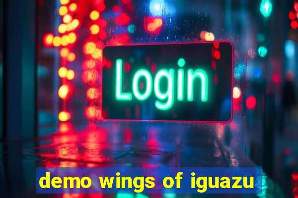 demo wings of iguazu